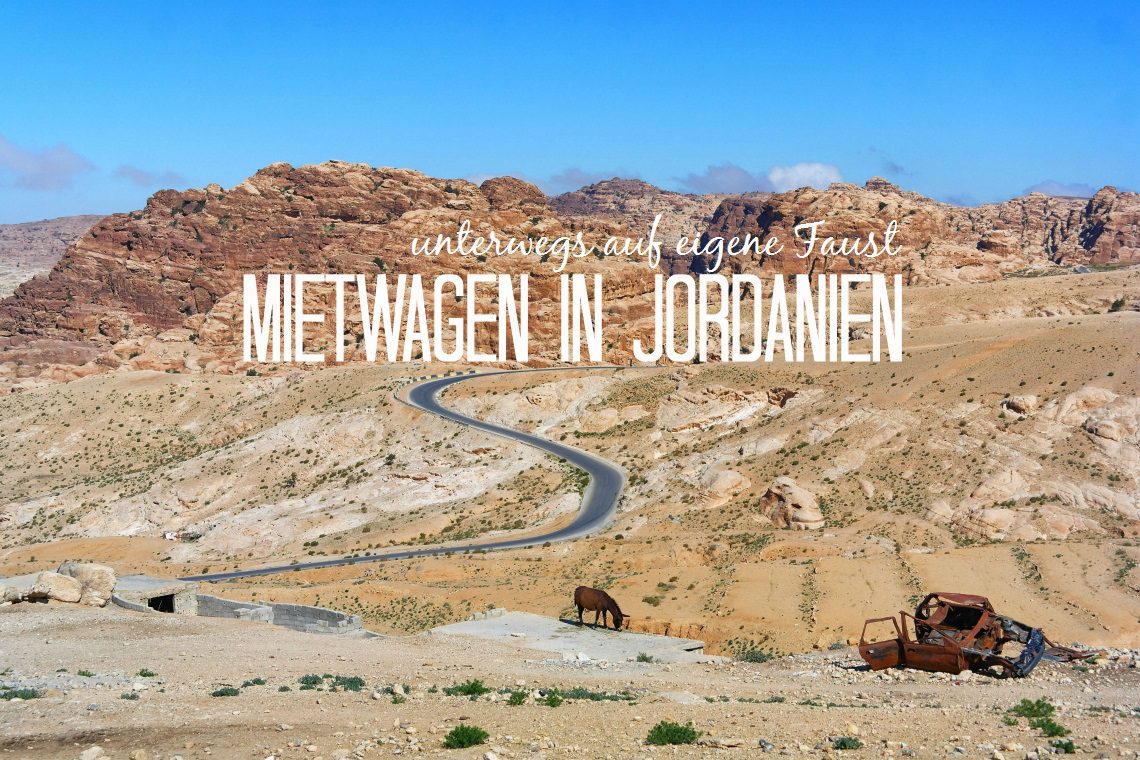 Jordanien mit dem Mietwagen